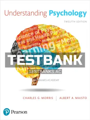 Test Bank for Understanding Psychology 12th Edition by Morris