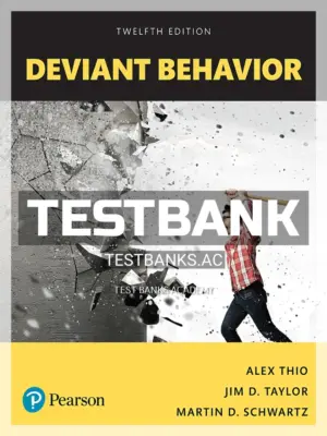 Test Bank for Deviant Behavior 12th Edition by Thio