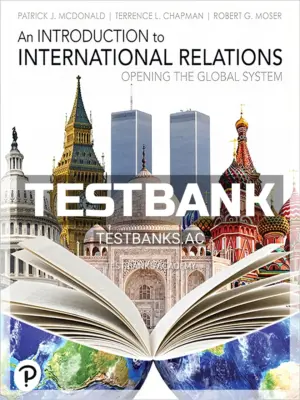 Test Bank for Introduction to International Relations Opening the Global System 1st Edition by McDonald