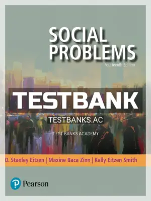 Test Bank for Social Problems 14th Edition by Eitzen