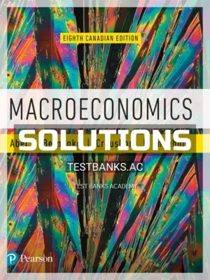 Solutions Manual for Macroeconomics 8th CA Edition by Abel