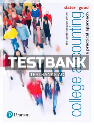 Test Bank for College Accounting A Practical Approach 13th CA Edition by Slater