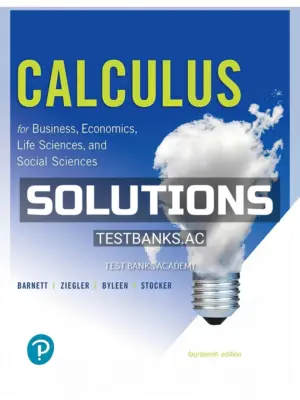 Solutions Manual for Calculus for Business Economics Life Sciences and Social Sciences 14th Edition by Barnett