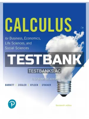 Test Bank for Calculus for Business Economics Life Sciences and Social Sciences 14th Edition by Barnett