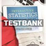 Test Bank for Interactive Statistics Informed Decisions Using Data 2nd Edition by Sullivan