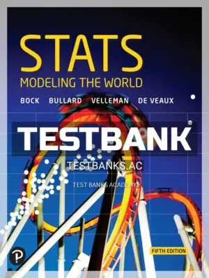 Test Bank for Stats Modeling the World 5th Edition by Bock