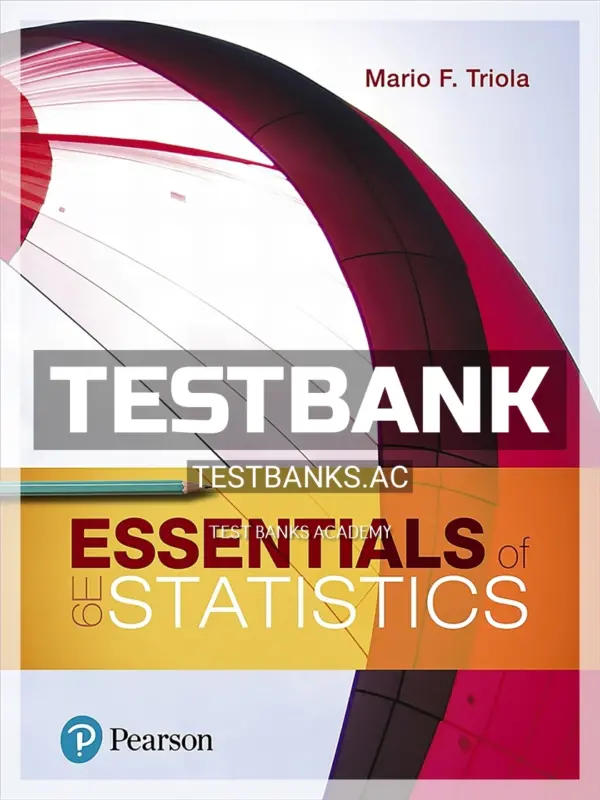 Test Bank for Essentials of Statistics 6th Edition by Triola