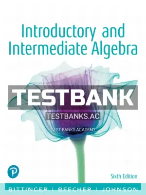 Test Bank for Introductory and Intermediate Algebra 6th Edition by Bittinger