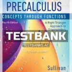 Test Bank for Precalculus Concepts Through Functions A Right Triangle Approach to Trigonometry 4th Edition by Sullivan