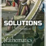 Solutions Manual for History of Mathematics 3rd Edition by Katz