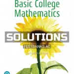 Solutions Manual for Basic College Mathematics 13th Edition by Bittinger