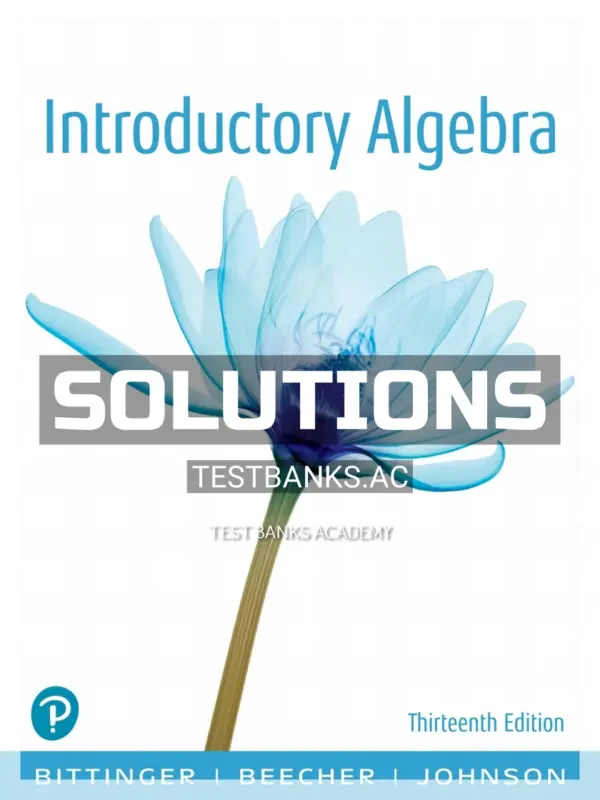 Solutions Manual for Introductory Algebra 13th Edition by Bittinger