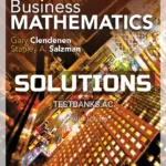 Solutions Manual for Business Mathematics 14th Edition by Clendenen