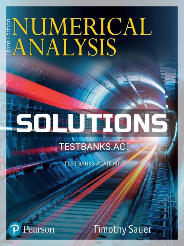 Solutions Manual for Numerical Analysis 3rd Edition by Sauer