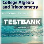 Test Bank for College Algebra and Trigonometry 4th Edition by Ratti