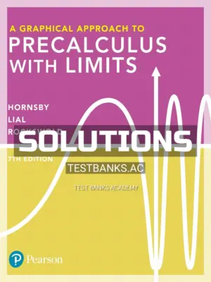 Solutions Manual for Graphical Approach to Precalculus with Limits 7th Edition by Hornsby
