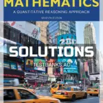 Solutions Manual for Using and Understanding Mathematics A Quantitative Reasoning Approach 7th Edition by Bennett