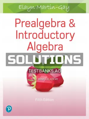 Solutions Manual for Prealgebra and Introductory Algebra 5th Edition by Martin Gay