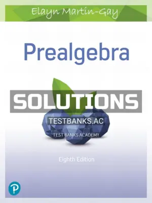 Solutions Manual for Prealgebra 8th Edition by Martin Gay