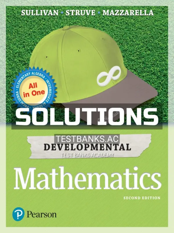 Solutions Manual for Developmental Mathematics Prealgebra Elementary Algebra and Intermediate Algebra 2nd Edition by Sullivan