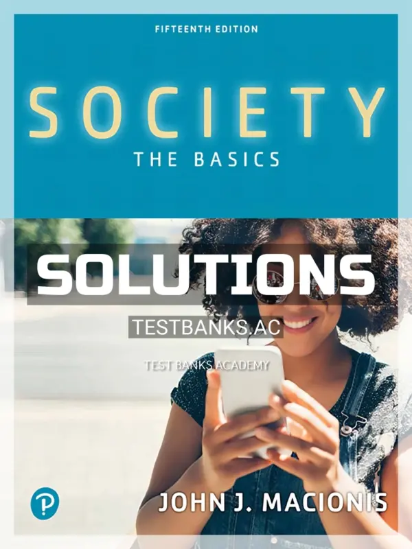 Solutions Manual for Society The Basics 15th Edition by Macionis