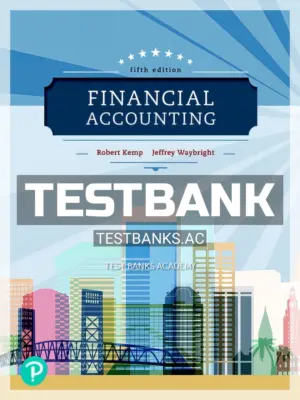 Test Bank for Financial Accounting 5th Edition by Kemp