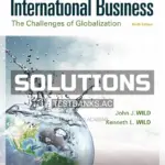 Solutions Manual for International Business The Challenges of Globalization 9th Edition by Wild
