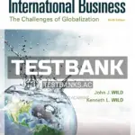 Test Bank for International Business The Challenges of Globalization 9th Edition by Wild