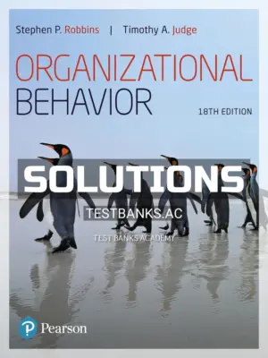 Solutions Manual for Organizational Behavior 18th Edition by Robbins