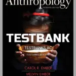 Test Bank for Cultural Anthropology 15th Edition by Ember