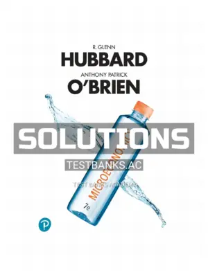 Solutions Manual for Microeconomics 7th Edition by Hubbard