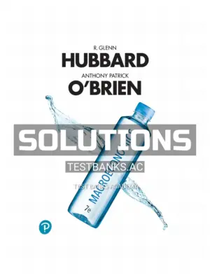 Solutions Manual for Macroeconomics 7th Edition by Hubbard