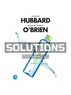 Solutions Manual for Economics 7th Edition by Hubbard