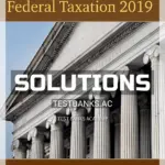 Solutions Manual for Pearsons Federal Taxation 2019 Corporations Partnerships Estates and Trusts 32nd Edition by Rupert