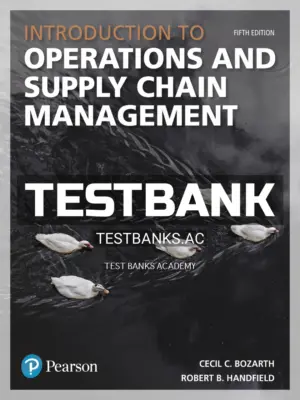Test Bank for Introduction to Operations and Supply Chain Management 5th Edition by Bozarth