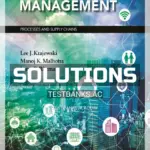 Solutions Manual for Operations Management Processes and Supply Chains 12th Edition by Krajewski