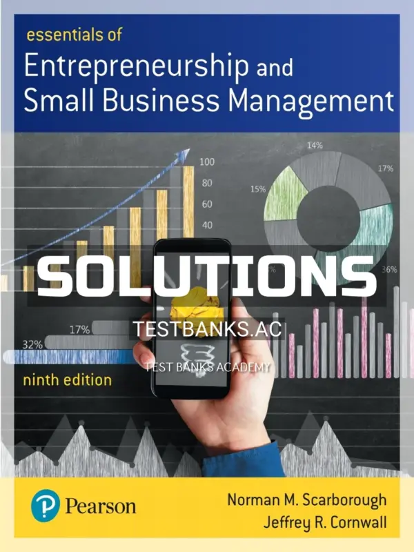 Solutions Manual for Essentials of Entrepreneurship and Small Business Management 9th Edition by Scarborough