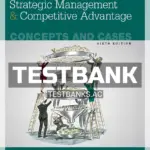 Test Bank for Strategic Management and Competitive Advantage Concepts and Cases 6th Edition by Barney