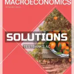 Solutions Manual for Macroeconomics 13th Edition by Parkin