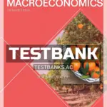 Test Bank for Macroeconomics 13th Edition by Parkin