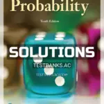 Solutions Manual for First Course in Probability 10th Edition by Ross