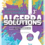 Solutions Manual for Elementary and Intermediate Algebra Functions and Authentic Applications 3rd Edition by Lehmann