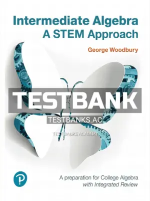 Test Bank for Intermediate Algebra A STEM Approach 1st Edition by Woodbury