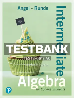 Test Bank for Intermediate Algebra For College Students 10th Edition by Angel