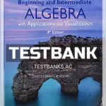 Test Bank for Beginning and Intermediate Algebra with Applications and Visualization 4th Edition by Rockswold