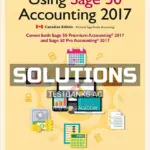 Solutions Manual for Using Sage 50 Accounting 2017 1st CA Edition by Purbhoo