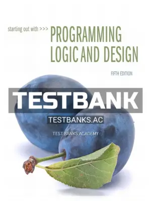 Test Bank for Starting Out with Programming Logic and Design 5th Edition by Gaddis