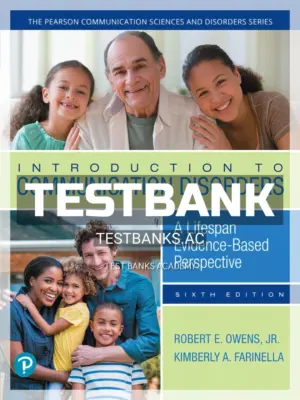 Test Bank for Introduction to Communication Disorders 6th Edition by Owens