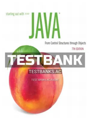 Test Bank for Starting Out with Java From Control Structures through Objects 7th Edition by Gaddis