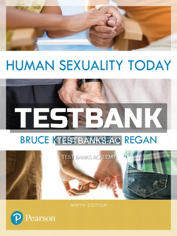 Test Bank for Human Sexuality Today 9th Edition by King